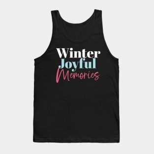 Winter Joyful Memories: Festive Holiday Quotes II Tank Top